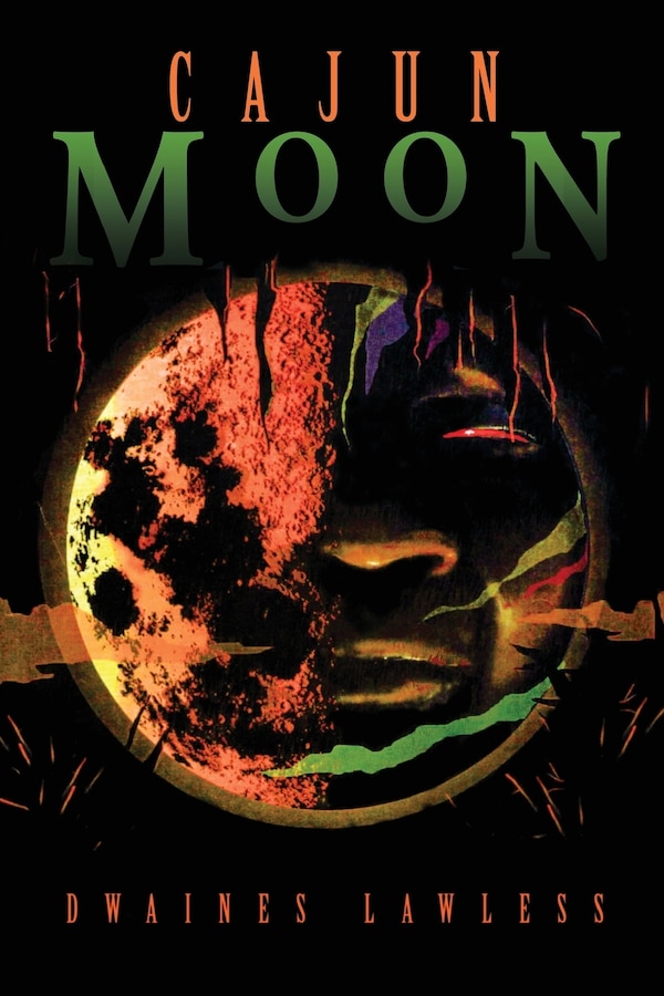 Cajun Moon by Dwaines Lawless, Paperback | Indigo Chapters