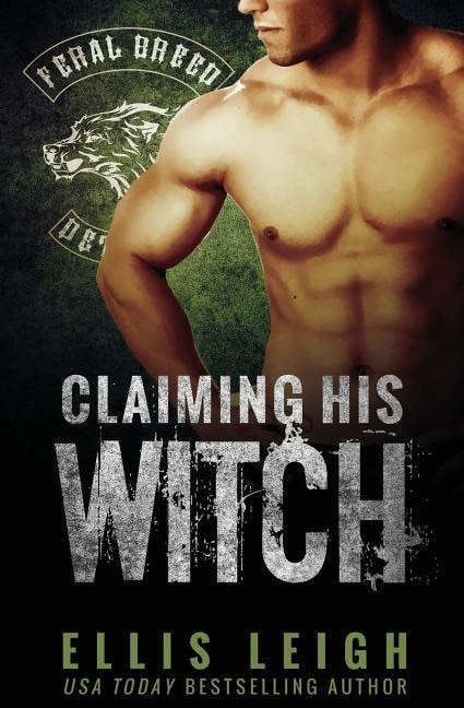 Claiming His Witch by Ellis Leigh, Paperback | Indigo Chapters