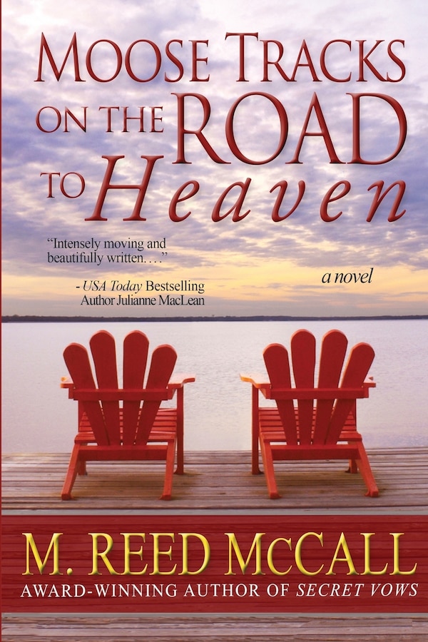 Moose Tracks on the Road To Heaven by M Reed McCall, Paperback | Indigo Chapters
