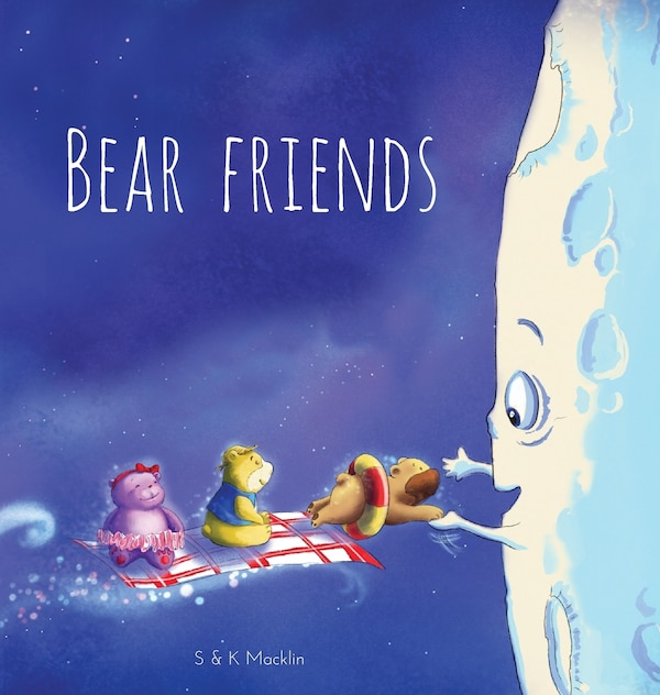 Bear Friends by Stuart Macklin, Hardcover | Indigo Chapters