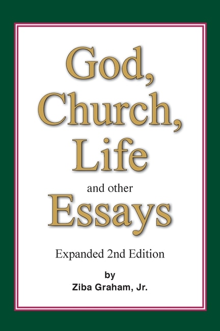 God Church Life and other Essays by Ziba F Graham, Paperback | Indigo Chapters
