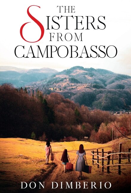 The Sisters from Campobasso by Don Dimberio, Hardcover | Indigo Chapters