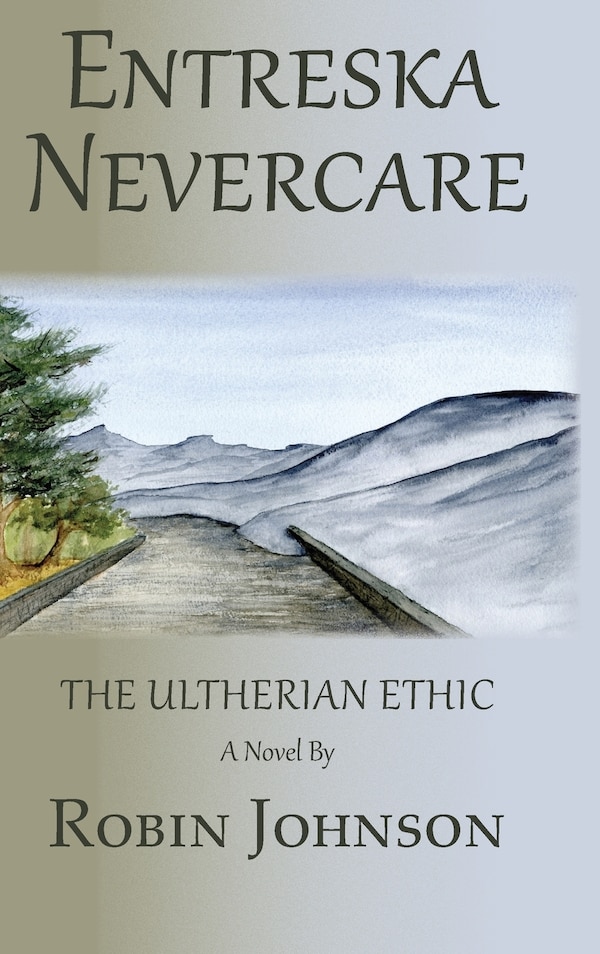 Entreska Nevercare by Robin Johnson, Hardcover | Indigo Chapters
