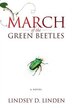 MARCH of the GREEN BEETLES by Lindsey D Linden, Paperback | Indigo Chapters
