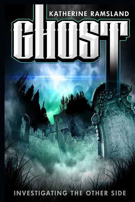 Ghost by Katherine Ramsland, Paperback | Indigo Chapters