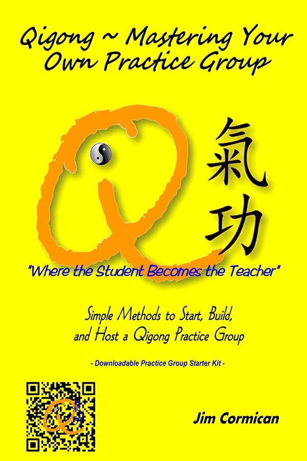 Qigong Mastering Your Own Practice Group by Jim Cormican, Paperback | Indigo Chapters