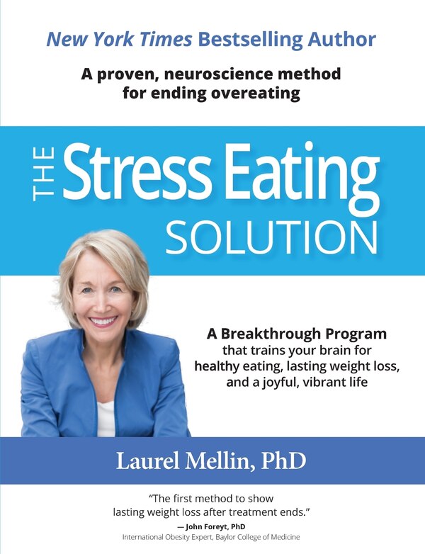 The Stress Eating Solution by Laurel Mellin, Paperback | Indigo Chapters