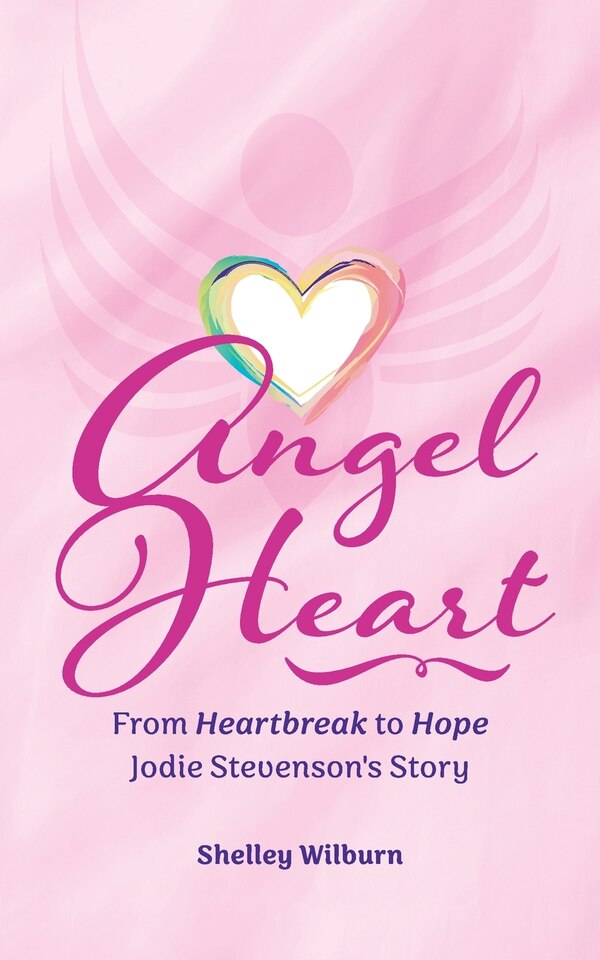 Angel Heart by Shelley Wilburn, Paperback | Indigo Chapters