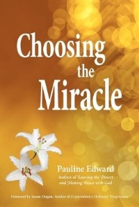 Choosing The Miracle by Pauline Edward, Paperback | Indigo Chapters