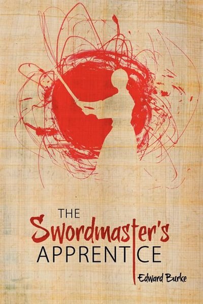 The Swordmaster's Apprentice by Edward Burke, Paperback | Indigo Chapters