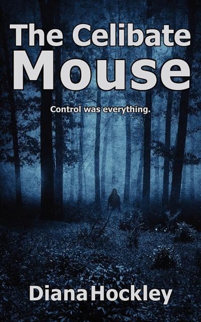 The Celibate Mouse by Diana Hockley, Paperback | Indigo Chapters