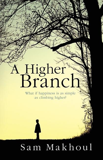 A Higher Branch by Sam Makhoul, Paperback | Indigo Chapters