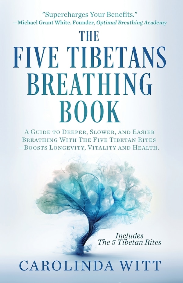 The Five Tibetans Breathing Book by Peter Kelder, Paperback | Indigo Chapters