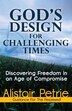 God's Design for Challenging Times by Alistair Petrie, Paperback | Indigo Chapters