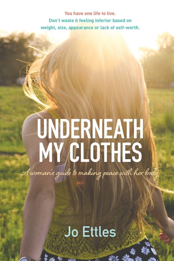 Underneath My Clothes by Jo Ettles, Paperback | Indigo Chapters