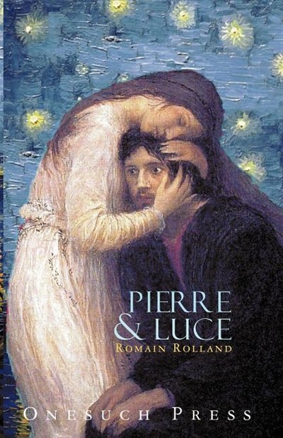 Pierre And Luce by Romain Rolland, Paperback | Indigo Chapters