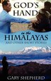 God's Hand in the Himalayas and Other Short Stories by Gary Allan Shepherd, Paperback | Indigo Chapters