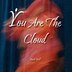 You Are The Cloud by Mark Neill, Paperback | Indigo Chapters