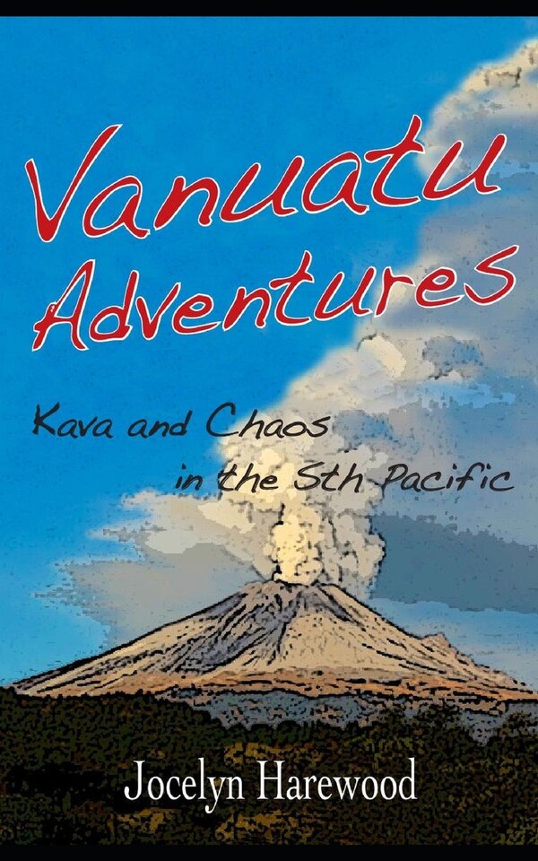 Vanuatu Adventures by Jocelyn Harewood, Paperback | Indigo Chapters