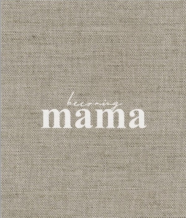 Becoming Mama by Axel & Ash, Hardcover | Indigo Chapters