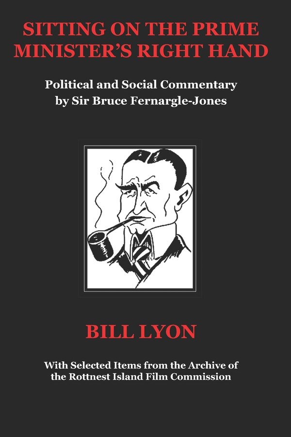 Sitting on the Prime Minister's Right Hand by William Lyon, Paperback | Indigo Chapters