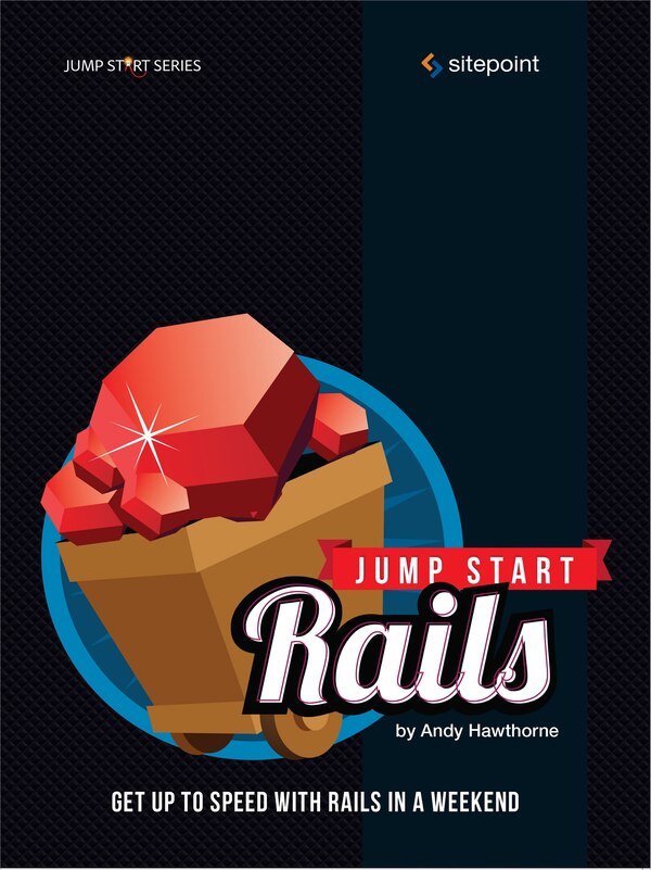 Jump Start Rails by Andy Hawthorne, Paperback | Indigo Chapters