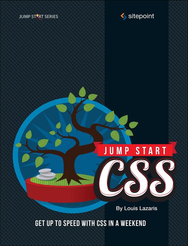 Jump Start CSS by Louis Lazaris, Paperback | Indigo Chapters