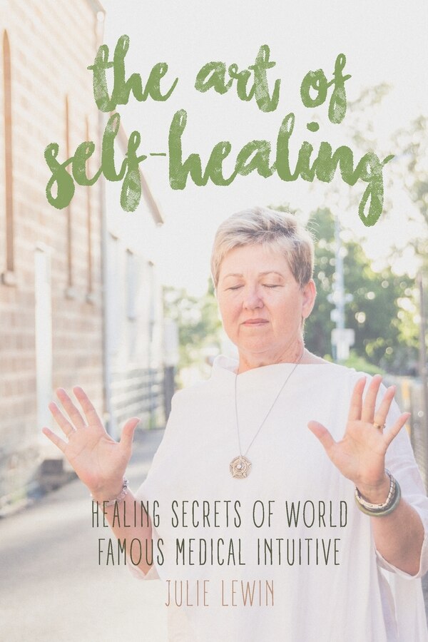 The Art of Self-Healing by Julie Lewin, Paperback | Indigo Chapters