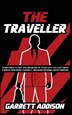 The Traveller by Garrett Addison, Hardcover | Indigo Chapters