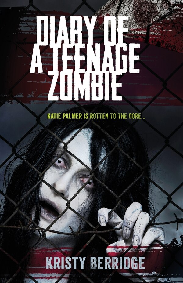 Diary of a Teenage Zombie by Kristy Berridge, Paperback | Indigo Chapters
