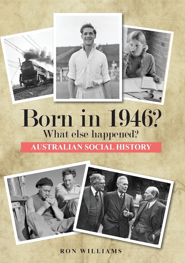 Born in 1946? What else happened? by Ron Williams, Paperback | Indigo Chapters
