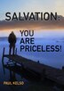 Salvation You Are Priceless by Paul Kelso, Paperback | Indigo Chapters
