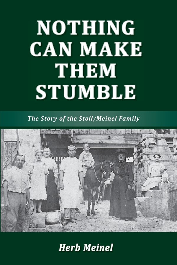 Nothing Can Make Them Stumble by Herbert Erich Meinel, Paperback | Indigo Chapters