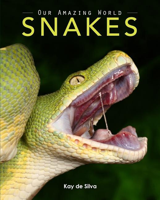 Snakes by Kay de Silva, Paperback | Indigo Chapters