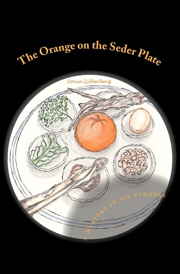 The Orange on the Seder Plate by Sonia Zylberberg, Paperback | Indigo Chapters