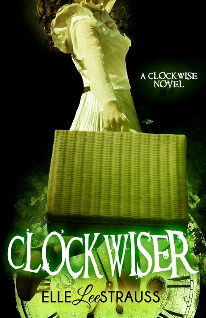 ClockwiseR by Elle Strauss, Paperback | Indigo Chapters