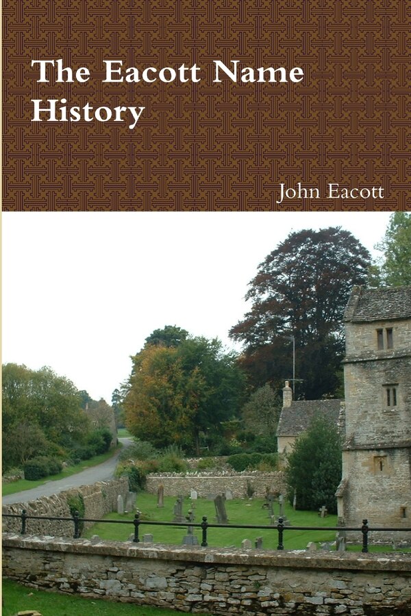 The Eacott Name History by John Eacott, Paperback | Indigo Chapters