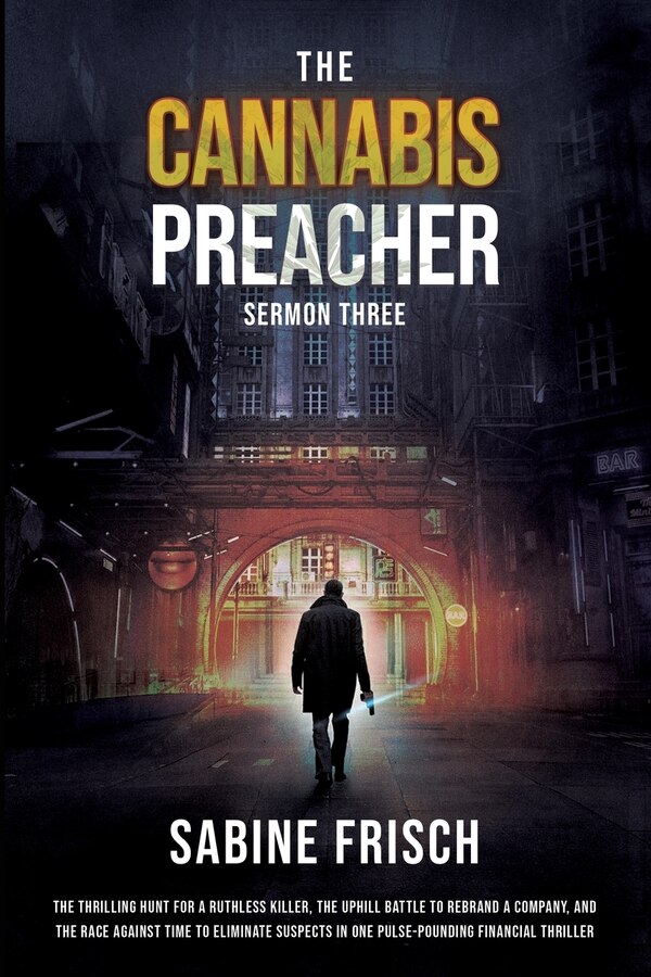 The Cannabis Preacher - Sermon Three by Sabine Frisch, Paperback | Indigo Chapters