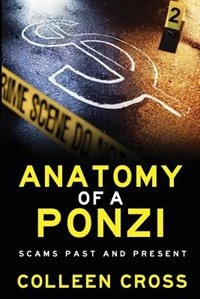 Anatomy of a Ponzi Scheme by Colleen Cross, Paperback | Indigo Chapters