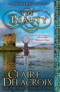 The Beauty by Claire Delacroix, Paperback | Indigo Chapters