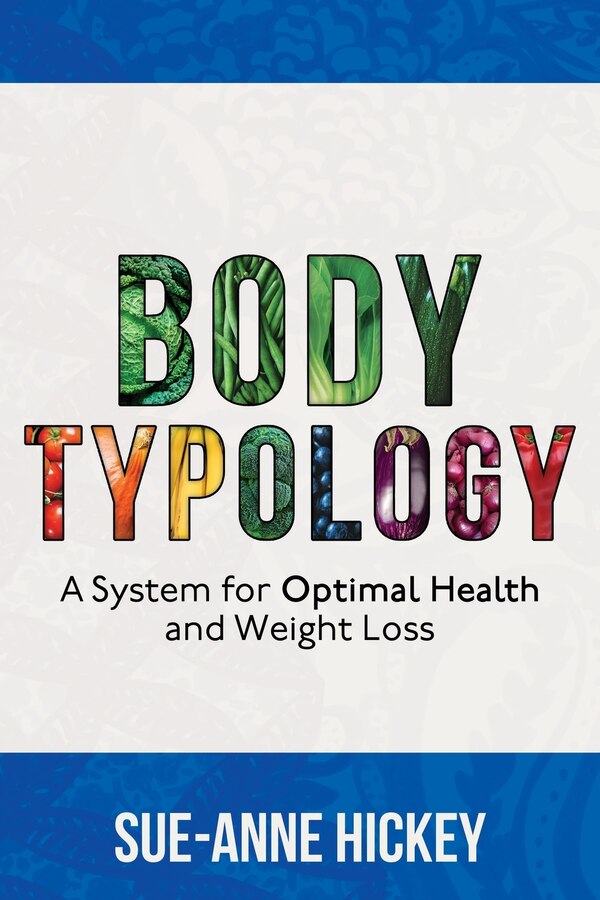 Bodytypology by Sue-Anne Hickey, Paperback | Indigo Chapters