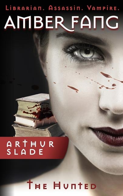 Amber Fang by Arthur Slade, Paperback | Indigo Chapters