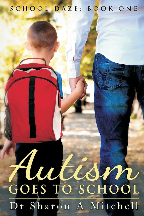Autism Goes to School by Sharon A Mitchell, Paperback | Indigo Chapters