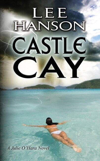 Castle Cay by Lee Hanson, Paperback | Indigo Chapters