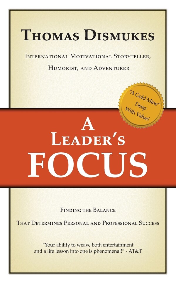 A Leader's Focus by Thomas Dismukes, Paperback | Indigo Chapters