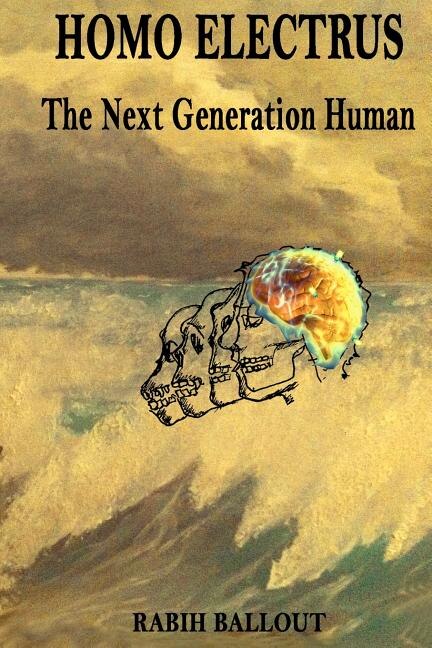 Homo Electrus by Rabih S Ballout, Paperback | Indigo Chapters