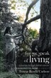 For We Speak of Living by Teresa Renda Carlson, Paperback | Indigo Chapters