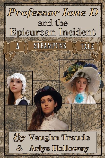 Professor Ione D. and the Epicurean Incident by Vaughn Treude, Paperback | Indigo Chapters