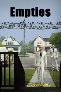 Empties by Jay Caselberg, Paperback | Indigo Chapters