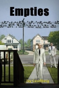 Empties by Jay Caselberg, Paperback | Indigo Chapters